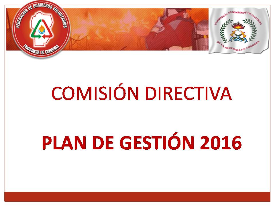 Comisión Directiva: Plan de Gestión 2016